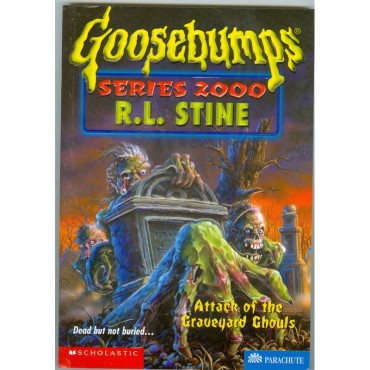 Attack Of The Graveyard Ghouls (Goosebumps Series 2000-11)